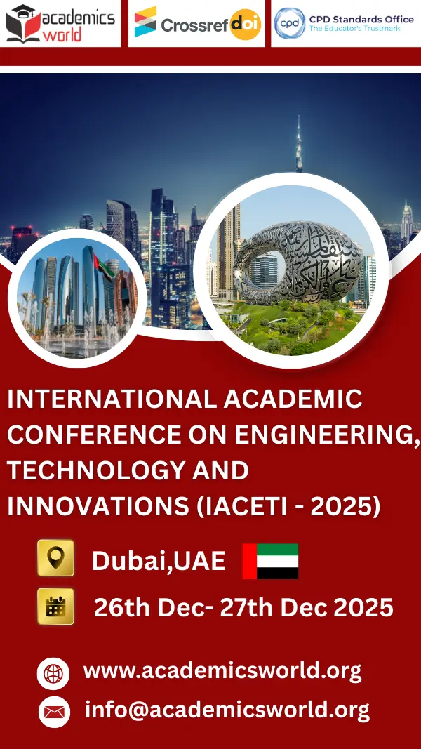 Engineering, Technology and Innovations Conference in Dubai, UAE